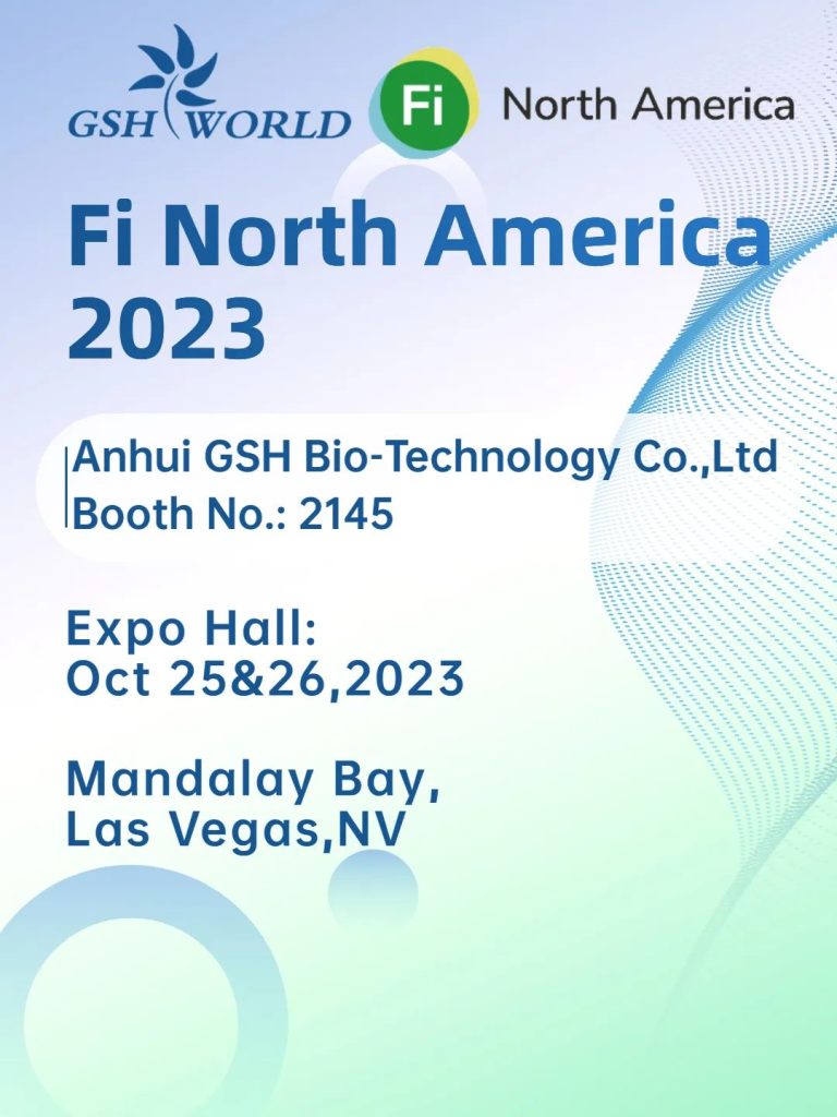 October Exhibition｜GSH Biotech invites you to participate in the North American Food Ingredients Exhibition